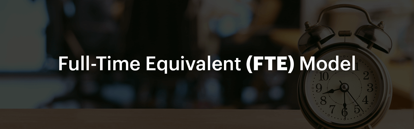Full-Time Equivalent (FTE) Model